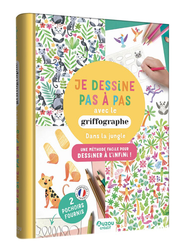 Je dessine pas à pas avec le griffographe Dans la jungle Avec 2 pochoirs