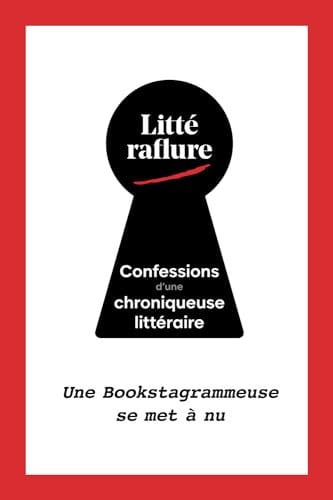 Confessions d'une chroniqueuse littéraire: Une Bookstagrammeuse se met à nu (French Edition)