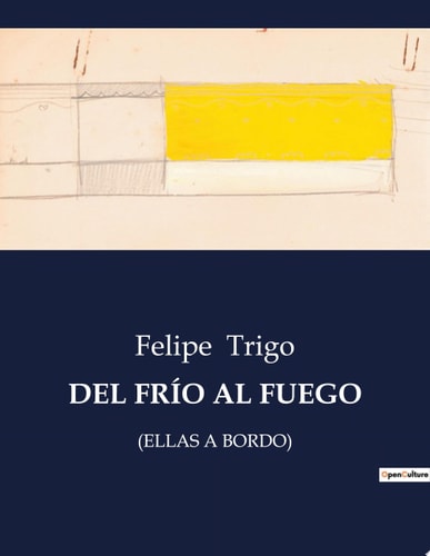 DEL FRÍO AL FUEGO (ELLAS A BORDO)