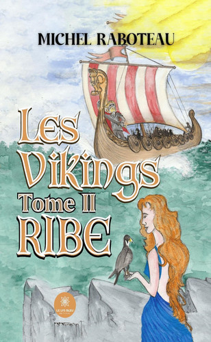 Les Vikings Tome II: Ribe