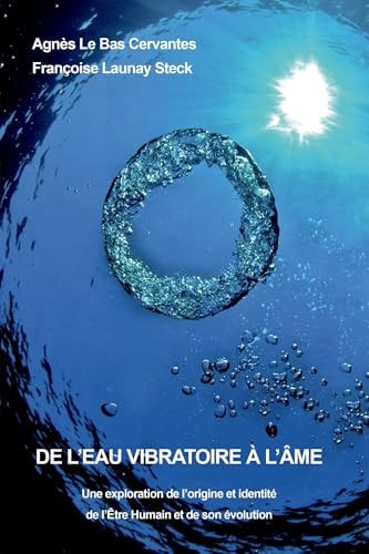 DE L'EAU VIBRATOIRE À L'ÂME