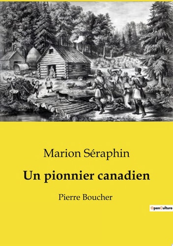 Un pionnier canadien Pierre Boucher