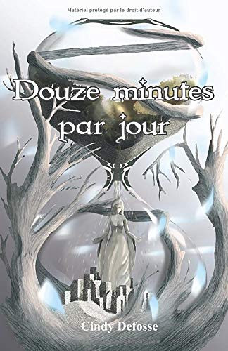 Douze minutes par jour (French Edition)