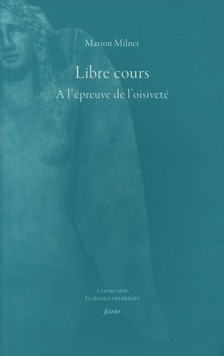 Libre cours A l'épreuve de l'oisiveté