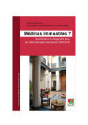 Médinas immuables? Gentrification et changement dans les villes historiques marocaines (1996-2010)