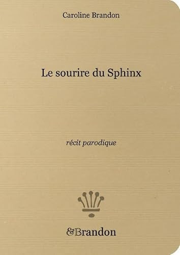 Le sourire du Sphinx, récit parodique