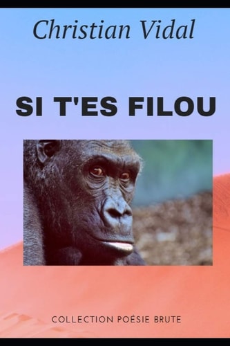 Si t'es filou Poésie performance