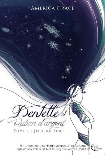 Dentelle et Ruban d'Argent - Tome 1 Jeux du sort