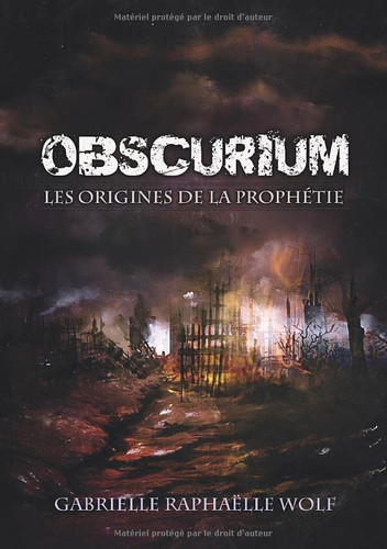 Obscurium: Les origines de la prophétie (French Edition)