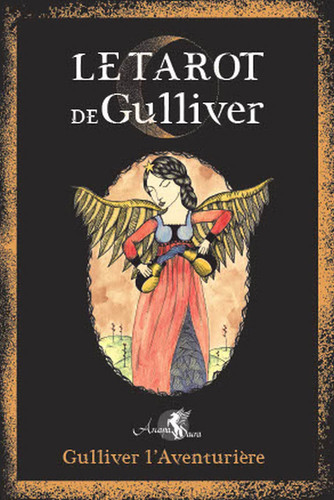 Le Tarot de Gulliver Avec un tarot de 78 cartes
