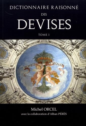 DICTIONNAIRE RAISONNE DES DEVISES, tome I