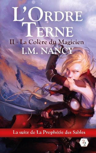 L'Ordre Terne: La colere du magicien (French Edition)