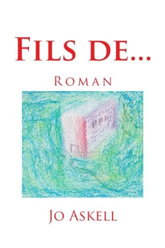 Fils de: Roman (French Edition)
