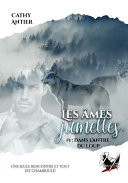 Les Âmes-Jumelles # 1(réédition) Dans l'antre du loup