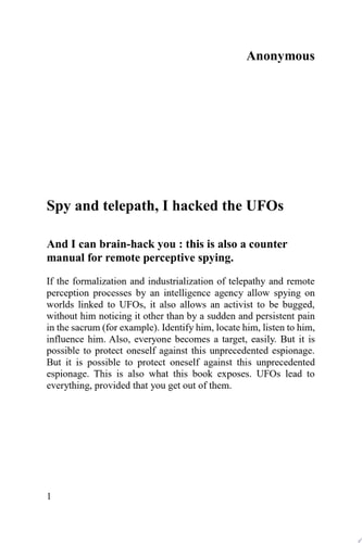 Spy and Telepath, I Hacked UFOs: Towards the Final Declassification