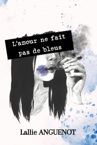 L'amour ne fait pas de bleus (French Edition)