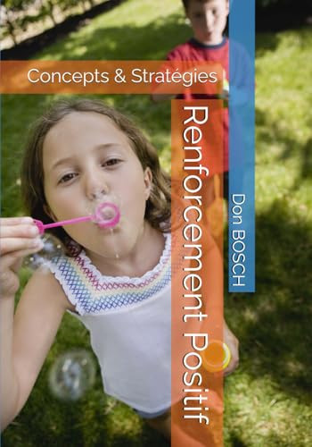 Renforcement Positif Concepts & Stratégies