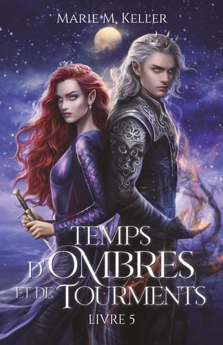 Temps d'Ombres et de Tourments (Ombres T. 5)