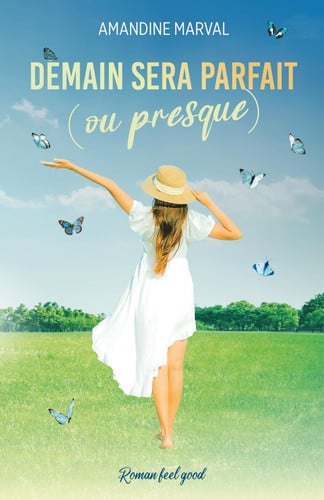 Demain sera parfait (ou presque) (French Edition)