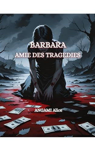 Barbara amie des tragédies (French Edition)