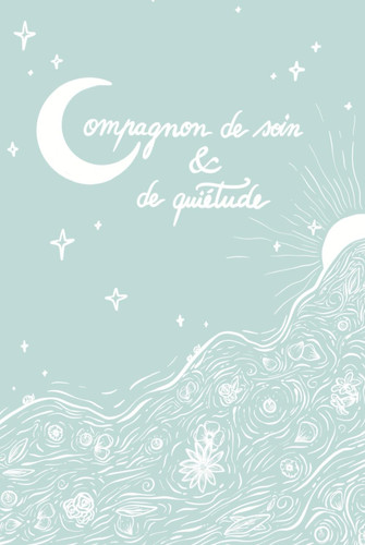Compagnon de soin & quiétude