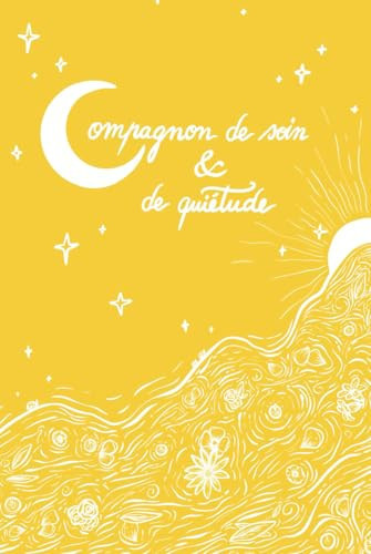 Compagnon de soin & quiétude (French Edition)