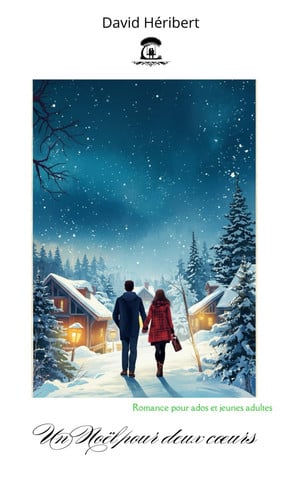 Un Noël pour deux cœurs (Romance pour ados et jeunes adultes)