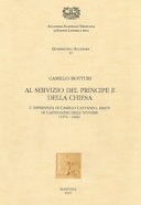 Al servizio del principe e della Chiesa l'esperienza di Camillo Cattaneo, abate di Castiglione delle Stiviere (1573-1644)