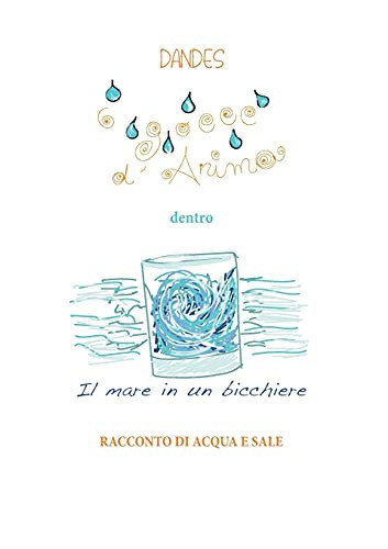 6 gocce d'anima dentro il mare in un bicchiere