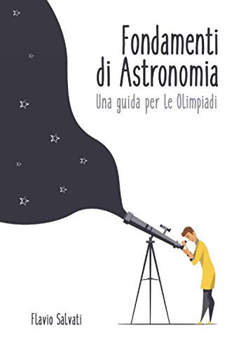 Fundamentals of Astronomy. A Guide for Olympiads