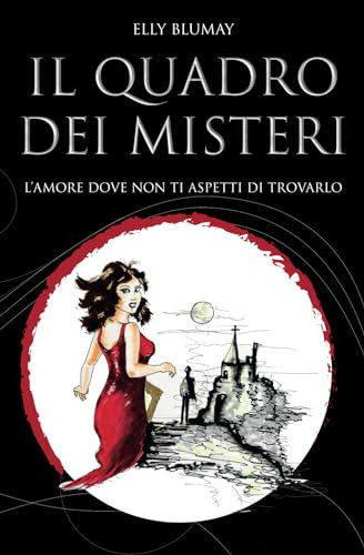 Il quadro dei misteri L'amore dove non ti aspetti di trovarlo
