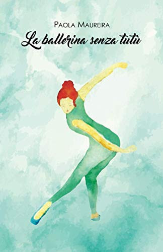 La ballerina senza tutù. Ediz. italiana e spagnola