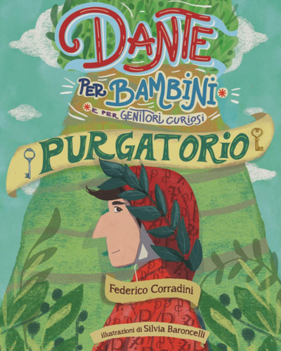 Dante per bambini. Purgatorio. Ediz. per la scuola