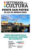 Settimana della cultura: Ponte San Pietro 21-22-23 aprile 2023. Eventi organizzati dalle associazioni del territorio nel contesto di BGBS23
