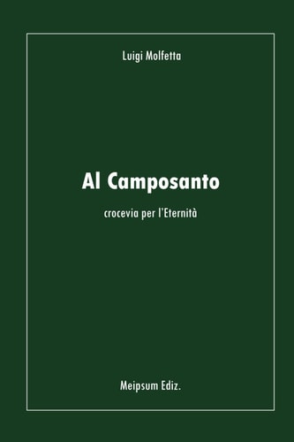 Al camposanto. Crocevia per l'eternità