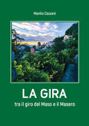 La Gira tra il Giro del Maso e il Masero