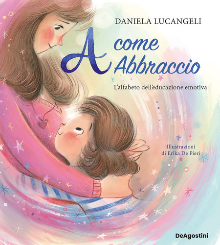A come abbraccio - L'alfabeto dell'educazione emotiva