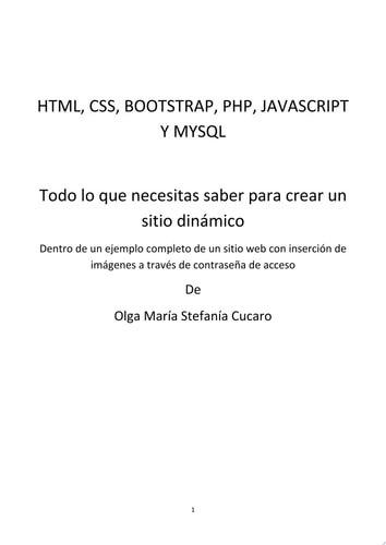 HTML, CSS, Bootstrap, Php, Javascript y MySql Todo lo que necesitas saber para crear un sitio dinámico