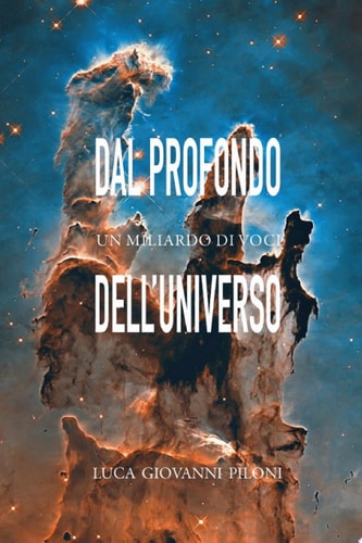 Dal profondo dell'universo un miliardo di voci
