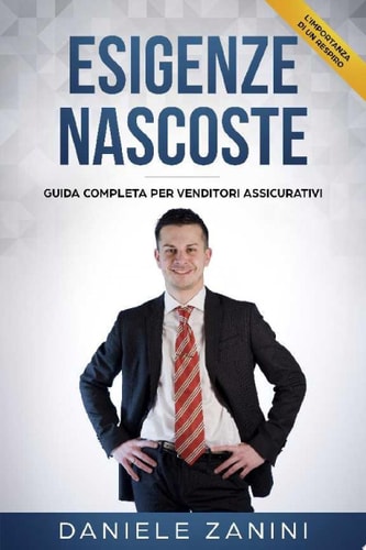 Esigenze nascoste Guida completa per venditori assicurativi