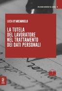 La tutela del lavoratore nel trattamento dei dati personali