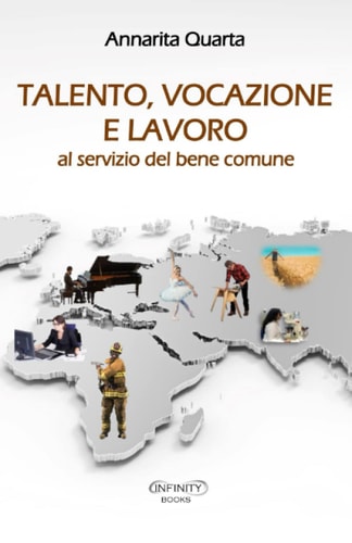 Talento, vocazione e lavoro al servizio del bene comune