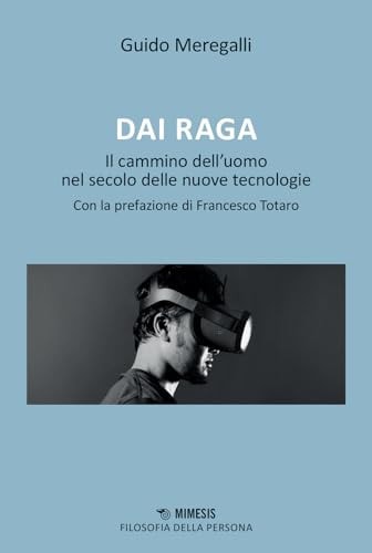Dai raga il cammino dell'uomo nel secolo delle nuove tecnologie