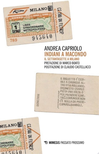 Indiani a Macondo Il Settantasette a Milano