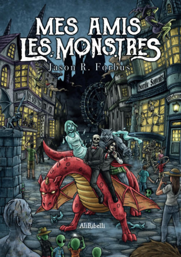 Mes amis les monstres (French Edition)