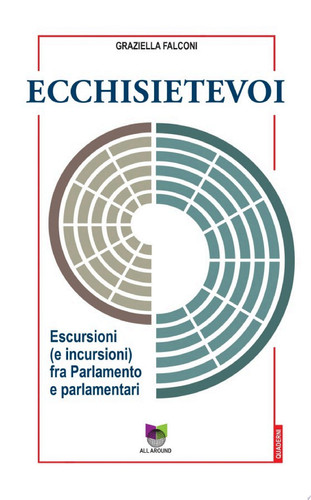 Ecchisietevoi Escursioni (e incursioni) fra Parlamento e parlamentari