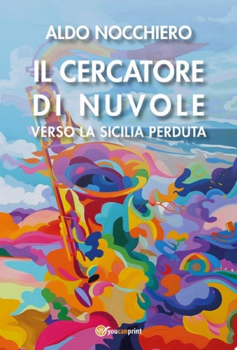 Il Cercatore di Nuvole Verso la Sicilia perduta