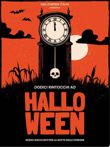 Dodici rintocchi ad Halloween Dodici racconti per la Notte delle Streghe