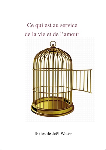 Ce qui est au service de la vie et de l’amour Grandir soi-même et accompagner la croissance