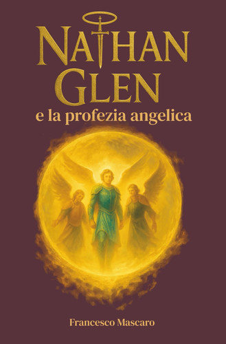 Nathan Glen e la profezia angelica